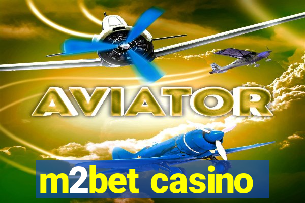 m2bet casino